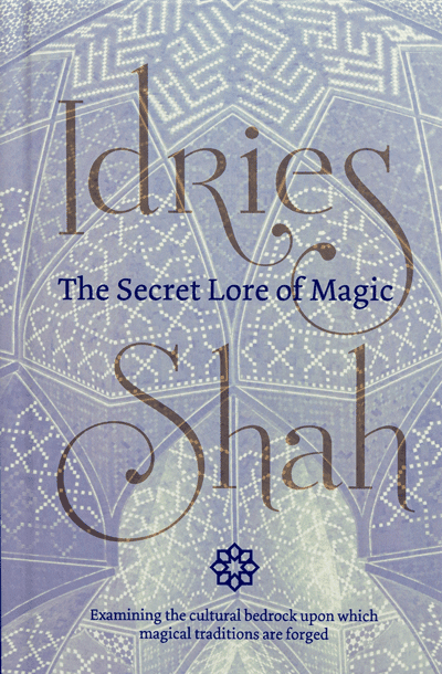 The Secret Lore of Magic by Idries Shah
