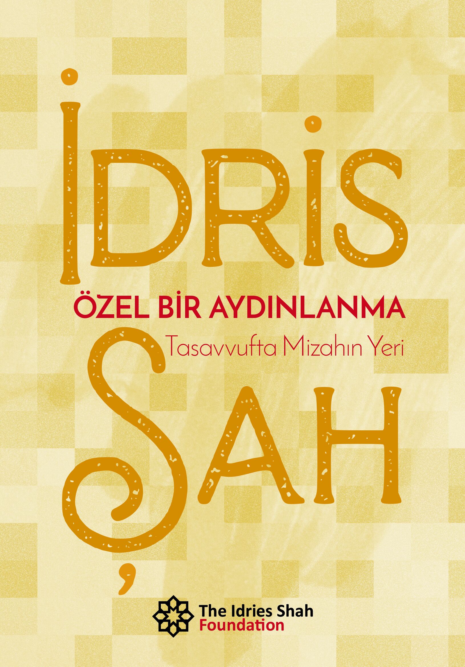 ÖZEL BİR AYDINLANMA by Idries Shah